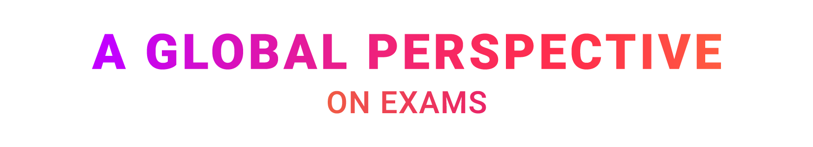 A-global-perspective-on-exams