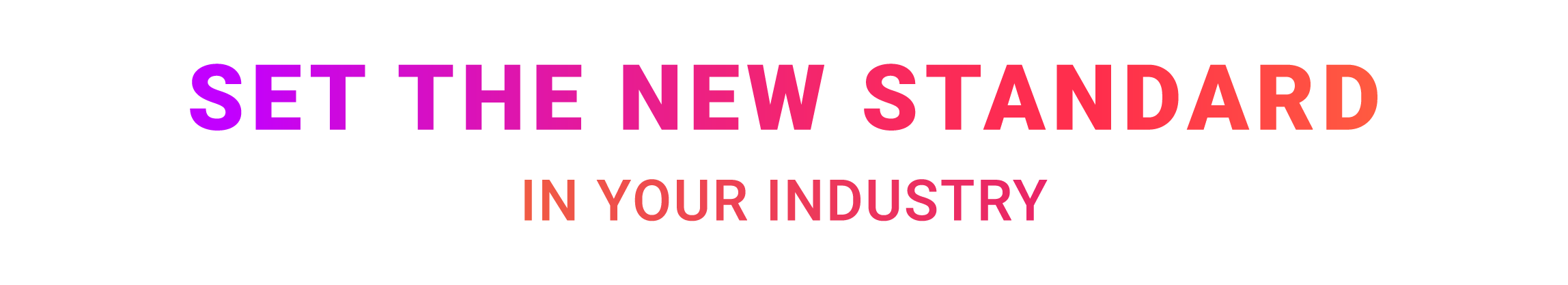 Set-the-new-standard-in-your-industry